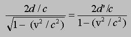 (2d/c)/sqrt(1-v^2/c^2)=(2d'/c)/(1-v^2/c^2)